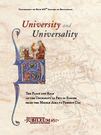 University and Universality : The Place and Role of the University of Pécs in Europe from the Middle Ages to Present Day : International University History Conference 12–13 October 2017. Pécs : Conference Volume