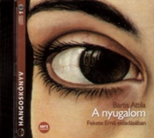 Bartis Attila: A nyugalom