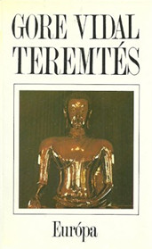 Vidal, Gore: Teremtés