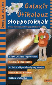 Adams, D.: Galaxis útikalauz stopposoknak