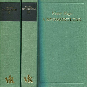 Victor Hugo: Nyomorultak