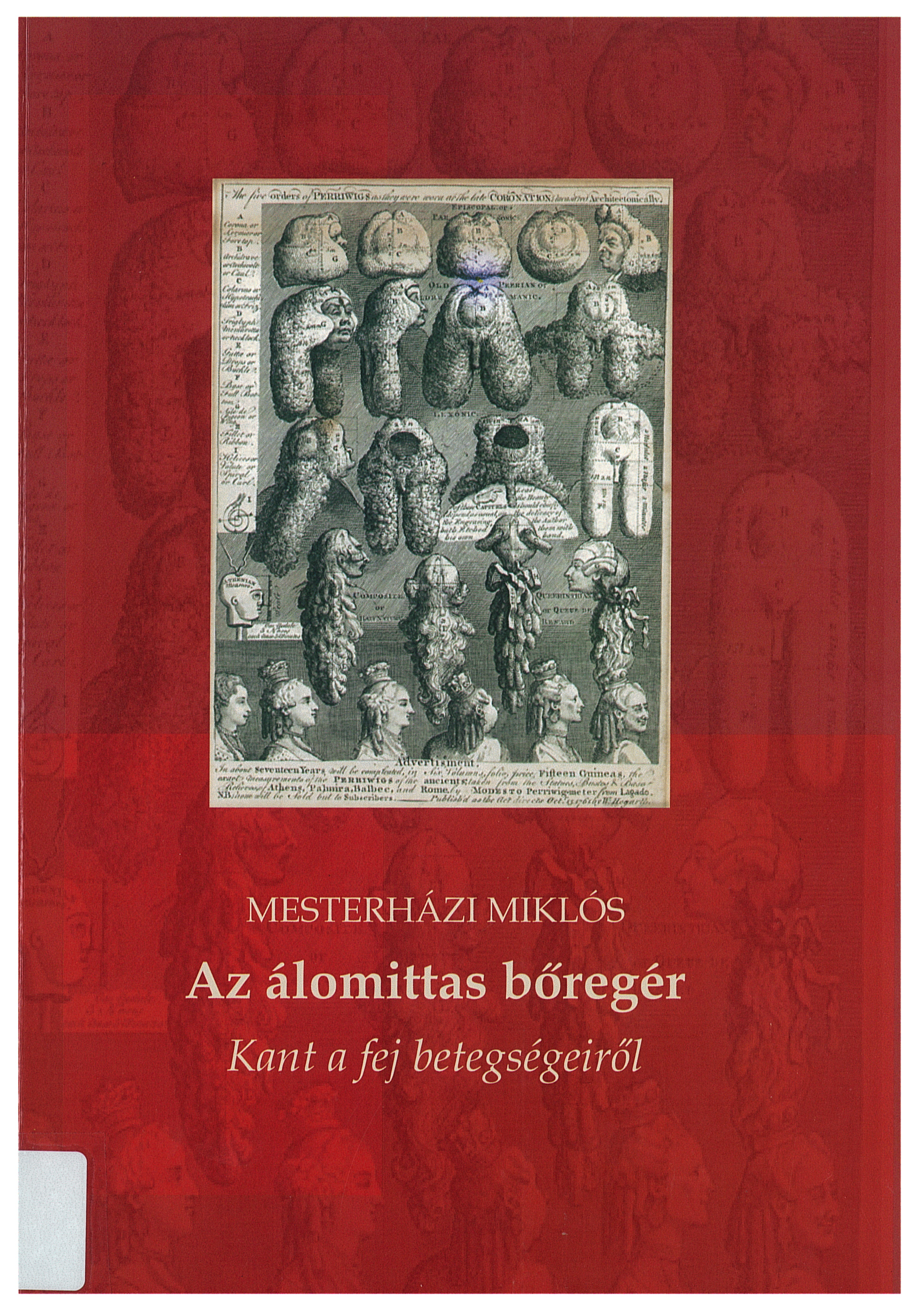Mesterházi Miklós: Az álomittas bőregér: Kant a fej betegségeiről