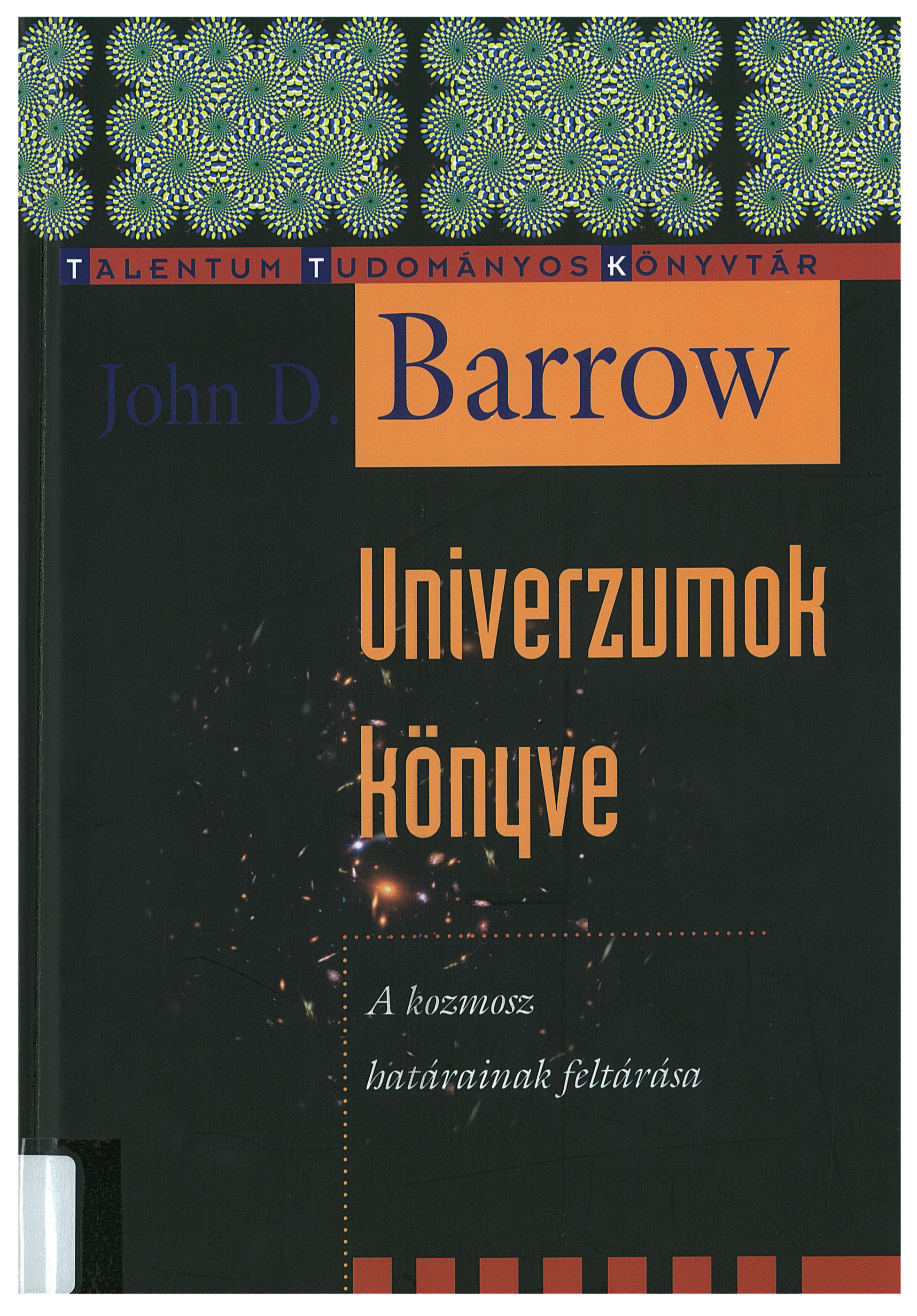 John D. Barrow: Univerzumok könyve: A kozmosz határainak feltárása