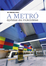 A metró építése és működése
