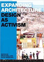 Expanding Architecture: Design as Activism