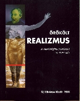 Örökölt realizmus : a valósághű festészet öt évtizede