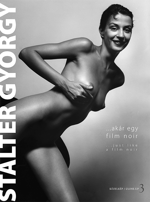 akár egy film noir = ... just like a film noir / Stalter György