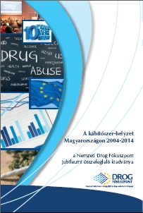 A kábítószer-helyzet Magyarországon 2004-2014 