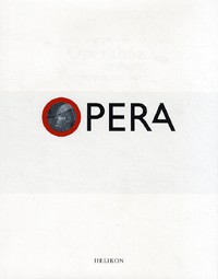 Opera : Az Operaház története kezdetektől napjainkig
