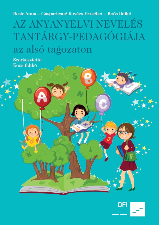 Az anyanyelvi nevelés tantárgy-pedagógiája az alsó tagozaton a PTE_IGYK Könyvtárában