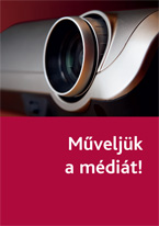 Műveljük a médiát