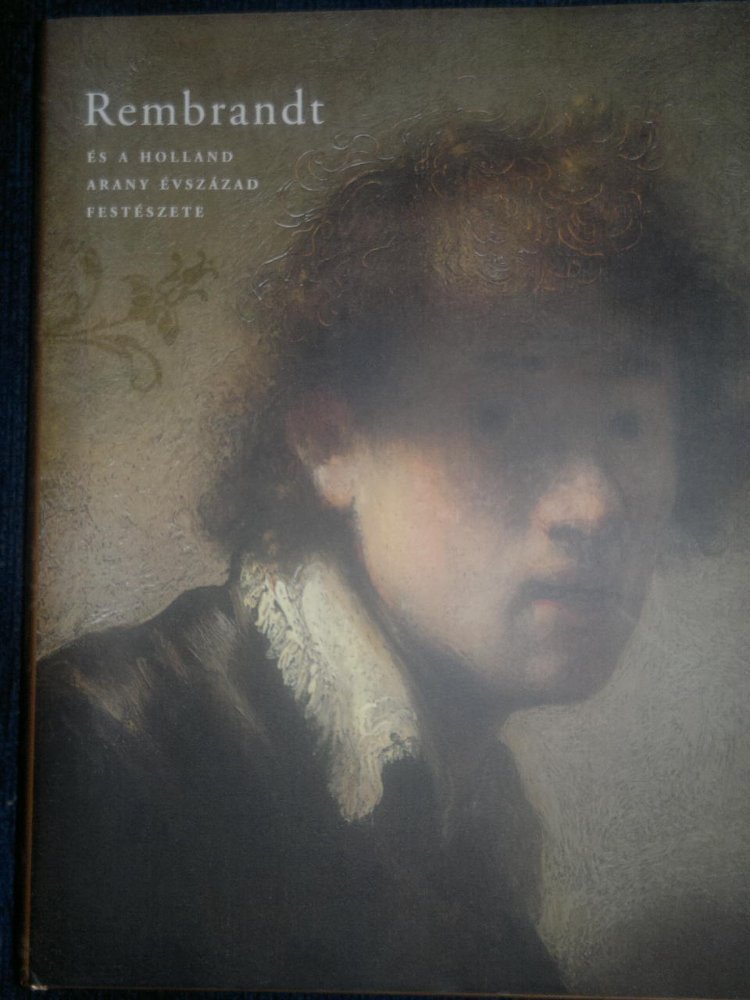 Rembrandt és a holland arany évszázad festészete