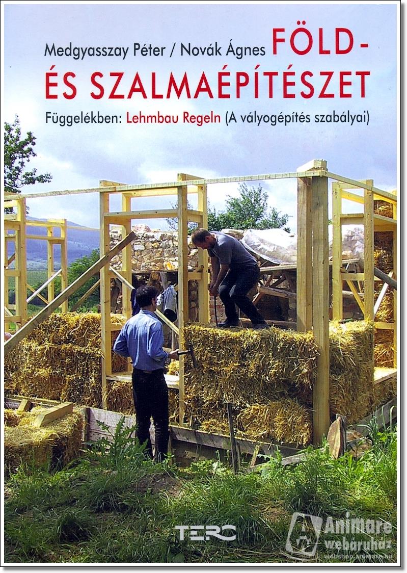 Föld- és szalmaépítészet / Medgyasszay Péter, Novák Ágnes