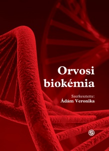 Ádám Veronika (szerk.): Orvosi biokémia