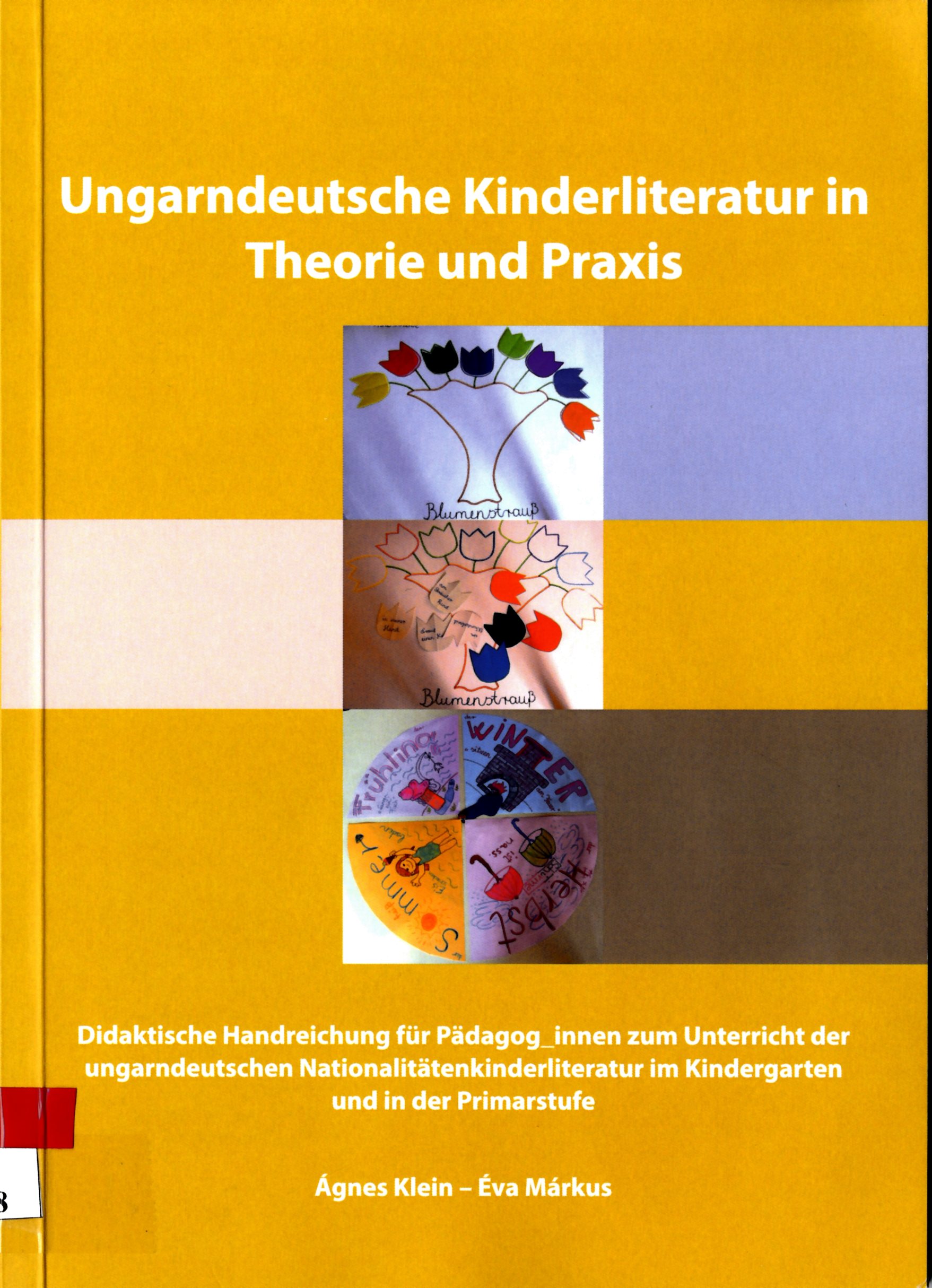 Ungarndeutsche Kinderliteratur in Theorie und Praxis