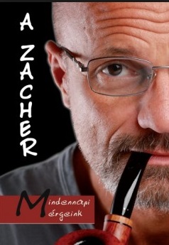 Dr. Zacher Gábor–Dr. Karizs Tamás: A Zacher. Mindennapi mérgeink 