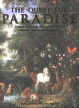John Ashton and Tom Whyte: The quest for paradise : visions of heaven and eternity in the world's myths and religions