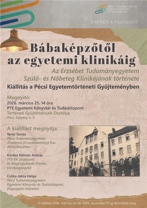 Bábaképzőtől az egyetemi klinikáig – az Erzsébet Tudományegyetem Szülő- és Nőbeteg Klinikájának története 